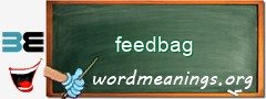 WordMeaning blackboard for feedbag